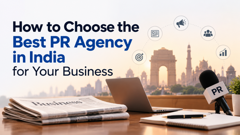 How to Choose the Best PR Agency in India